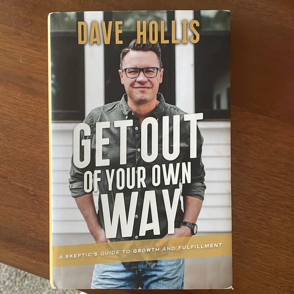 New SIGNED- Get out of your own way, Dave Hollis.